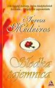 Słodka tajemnica Medeiros Teresa