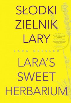 Słodki zielnik Lary - Gessler Lara