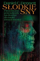 Słodkie Sny Dennett Daniel C.