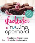 Słodkości w insulinooporności - Makarowska Magdalena, Musiałowska Dominika