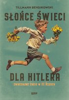 Słońce świeci dla Hitlera. Zwyczajne życie w III Rzeszy - ebook EPUB
