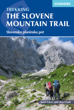 Slovenian Mountain Trail - Carey Justi, Clark Roy