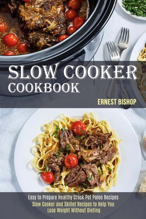 Slow Cooker Cookbook Ernest Książka w Empik