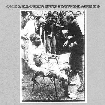 Slow Death - EP - The Leather Nun