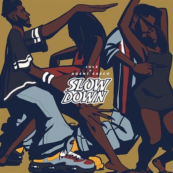 Slow Down - Juls, Agent Sasco (Assassin)