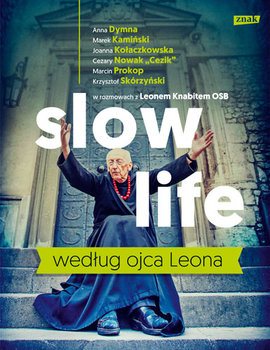 Slow life według ojca Leona - Knabit Leon