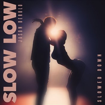 Slow Low - Jason Derulo & slowed down audioss