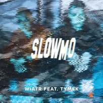 Slow Mo Wiatr, Tymek