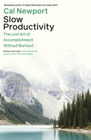 Slow Productivity Cal Newport