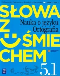 Słowa z uśmiechem 5. Nauka o języku. Ortografia. Podręcznik z ćwiczeniami. Część 1. Szkoła podstawowa - Horwath Ewa, Żegleń Anita