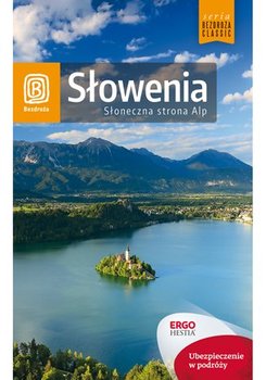 Słowenia. Słoneczna strona Alp - Dobrzańska-Bzowska Magdalena, Bzowski Krzysztof