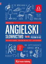 Słownictwo. Angielski w tłumaczeniach. Część 2. Poziom B1-B2