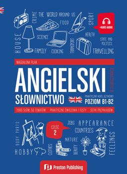 Słownictwo. Angielski w tłumaczeniach. Część 2. Poziom B1-B2 - Filak Magdalena