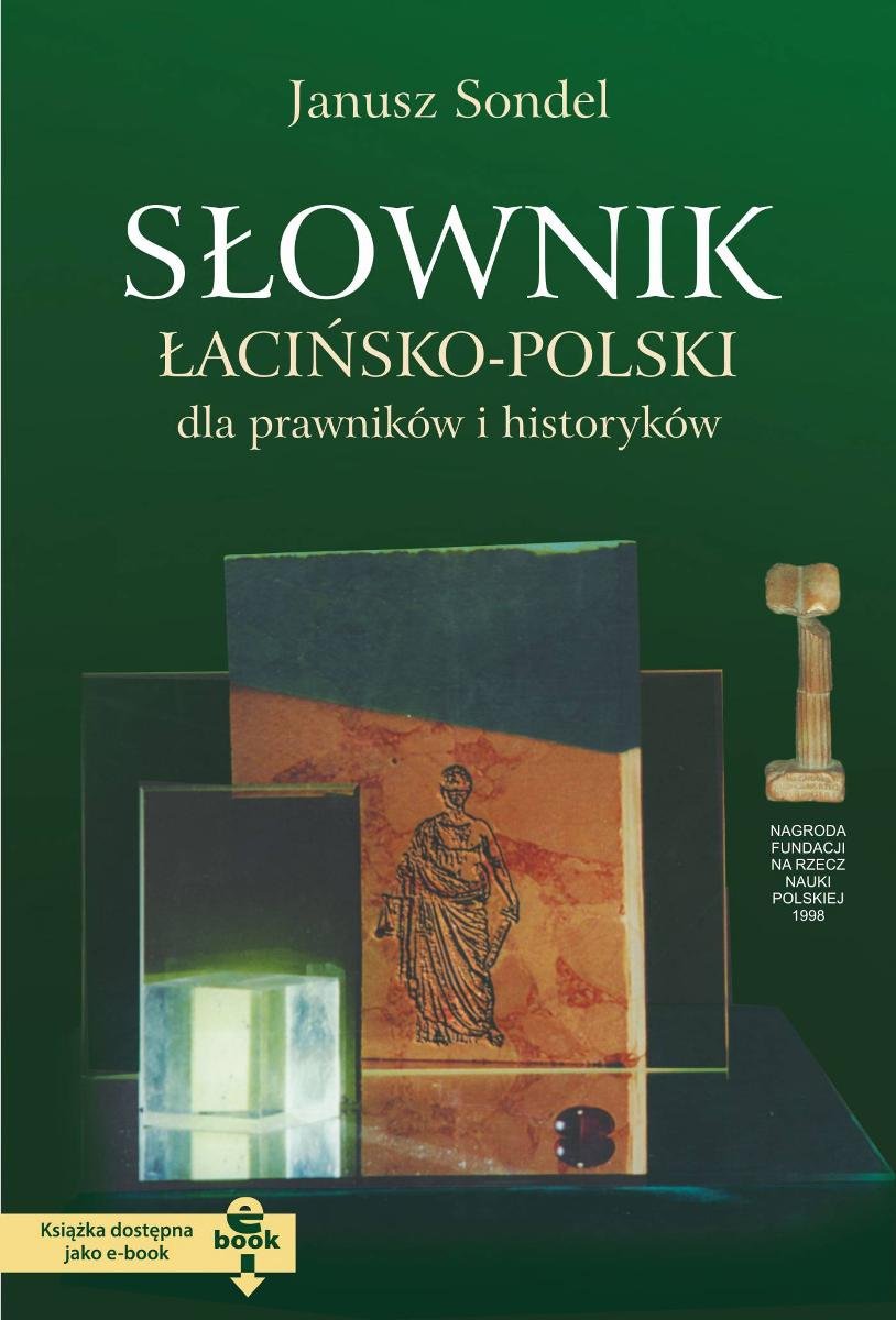 Słownik łacińsko-polski dla prawników i historyków - ebook PDF - Sondel
