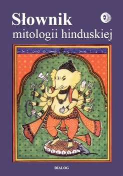 Słownik mitologii hinduskiej - Opracowanie zbiorowe