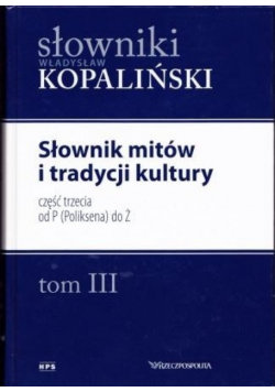 Słownik mitów i tradycji kultury Tom III Część 3
