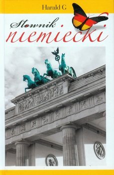 Słownik niemiecki niemiecko-polski, polsko-niemiecki - Czechowska-Błachiewicz Aleksandra, Markowicz Jan, Sadziński Roman