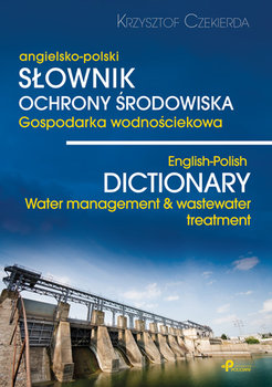 Słownik ochrony środowiska - Czekierda Krzysztof