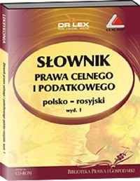 Słownik prawa celnego i podatkowego polsko-rosyjski - Kapusta Piotr
