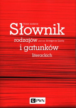 Słownik rodzajów i gatunków literackich - Opracowanie zbiorowe