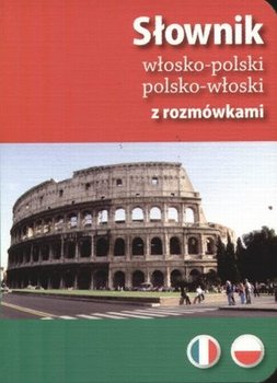 Słownik Włosko-polski, Polsko-włoski z Rozmówkami - Cieśla Hanna