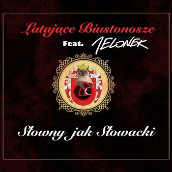 Słowny jak Słowacki - Latające Biustonosze feat. Jelonek