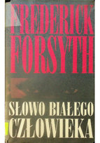 Słowo białego człowieka Forsyth Frederick