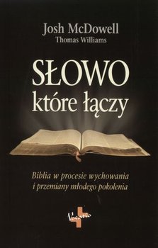 Słowo, które łączy - Williams Thomas, McDowell Josh