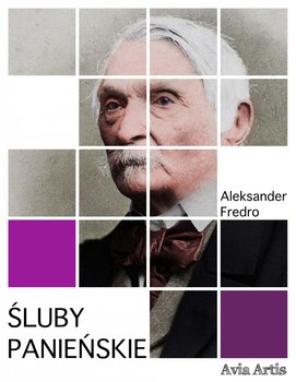 Śluby panieńskie - Fredro Aleksander