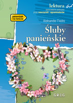 Śluby panieńskie. Wydanie z opracowaniem Fredro Aleksander