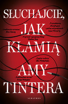 Słuchajcie, jak kłamią