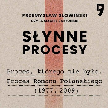 Słynne procesy - Słowiński Przemysław