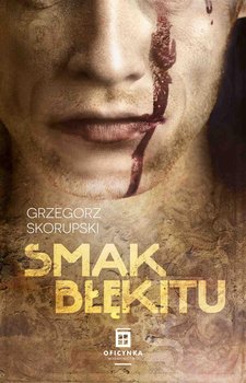 Smak błękitu. Tom 1 - Skorupski Grzegorz