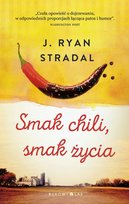 Smak chili, smak życia Stradal Rayan J.