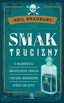 Smak trucizny Bradbury Neil