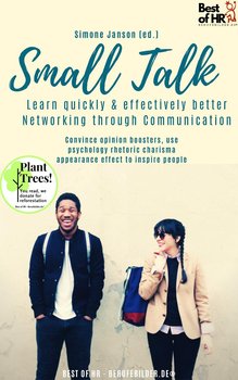 Small Talk - Learn quickly & effectively better Networking through Communication - Simone Janson