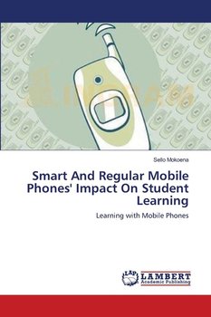 Smart And Regular Mobile Phones' Impact On Student Learning - Mokoena Sello