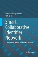 Smart Collaborative Identifier Network - Quan Wei, Su Wei, Zhang Hongke