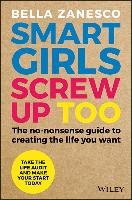 Smart Girls Screw Up Too - Zanesco Bella