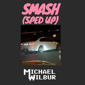 SMASH - Michael Wilbur