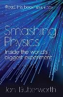 Smashing Physics - Butterworth Jon