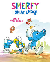 Smerf, który śmiecił. Smerfy i świat emocji Falzar, Dalena Antonello, Culliford Thierry