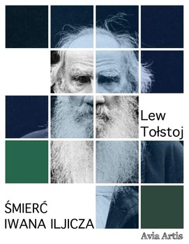 Śmierć Iwana Iljicza - Tołstoj Lew