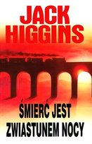 Śmierć jest zwiastunem nocy Higgins Jack