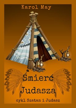 Śmierć Judasza. Szatan i Judasz. Tom 11 - May Karol