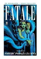Śmierć podąża za mną. Fatale. Tom 1 Phillips Sean, Brubaker Ed