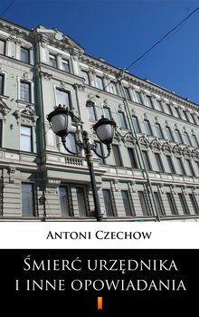 Śmierć urzędnika i inne opowiadania - ebook mobi - Czechow Antoni