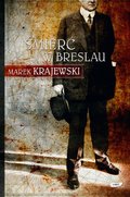 Śmierć w Breslau. Eberhard Mock. Tom 1 - ebook mobi&nbsp;-&nbsp;Krajewski Marek