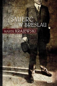 Śmierć w Breslau. Eberhard Mock. Tom 1 - Krajewski Marek