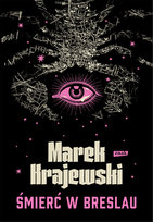 Śmierć w Breslau Krajewski Marek